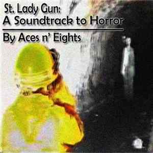 Aces n' Eights - St. Lady Gun: A Soundtrack to Horror FLAC