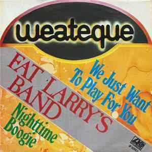 Fat Larry's Band - We Just Want To Play For You FLAC