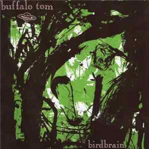 Buffalo Tom - Birdbrain FLAC