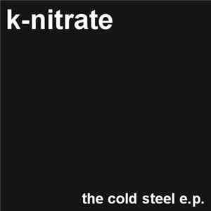 K-Nitrate - The Cold Steel e​.​p. FLAC