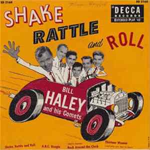 Bill Haley And His Comets - Shake, Rattle And Roll FLAC