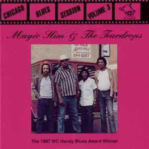 Magic Slim & The Teardrops - Chicago Blues Session Volume 3 FLAC