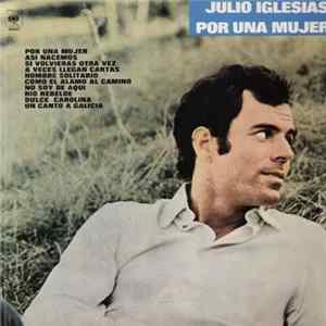 Julio Iglesias - Por Una Mujer FLAC
