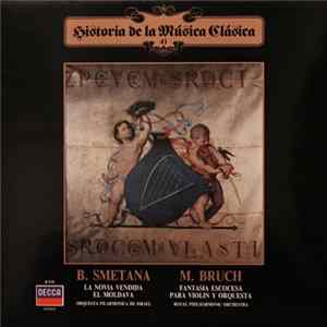 B. Smetana / Max Bruch Feat Orquesta Filarmónica De Israel, Royal Philharmonic Orchestra, Kyung-Wha Chung Directed By István Kertész, Rudolf Kempe - La Novia Vendida - El Moldava / Fantasía Escocesa Para Violín Y Orquesta FLAC