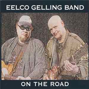Eelco Gelling Band - On the Road FLAC