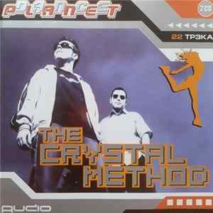 The Crystal Method - Dance Planet FLAC