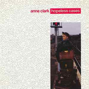 Anne Clark - Hopeless Cases FLAC