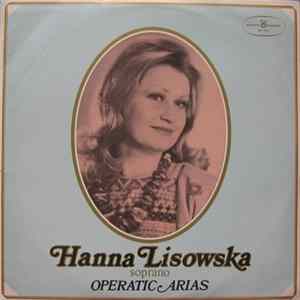 Hanna Lisowska - Operatic Arias FLAC