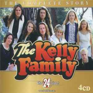 The Kelly Family - The Complete Story FLAC