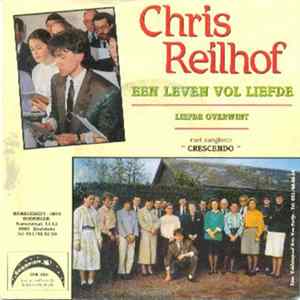 Chris Reilhof - Een Leven Vol Liefde FLAC
