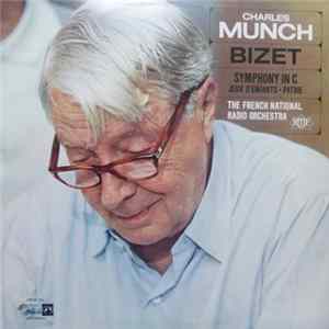 Charles Munch, Bizet, French National Radio Orchestra, The - Symphony In C FLAC