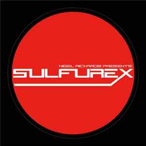 Nigel Richards Presents Sulfurex - Point Break FLAC