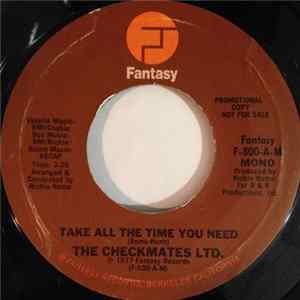 The Checkmates LTD. - Take All The Time You Need FLAC