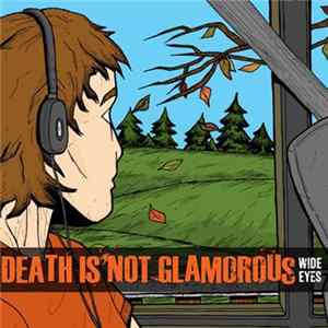 Death Is Not Glamorous - Wide Eyes FLAC
