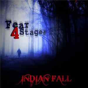 Indian Fall - Fear 4 Stages FLAC