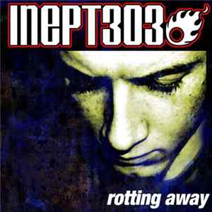 Inept 303 - Rotting Away EP FLAC