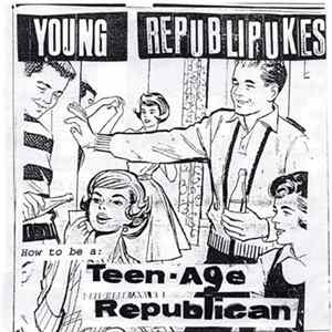 Young Republipukes - How To Be A Teen-Age Republican FLAC