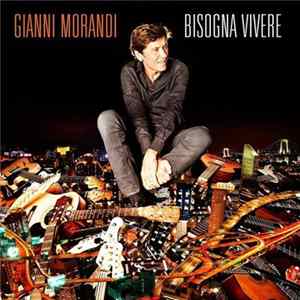 Gianni Morandi - Bisogna Vivere FLAC