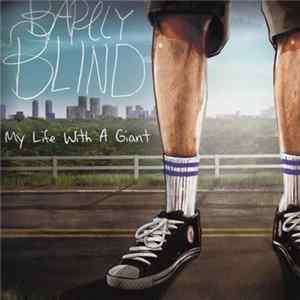 Barely Blind - My Life With A Giant FLAC