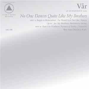 Vår - No One Dances Quite Like My Brothers FLAC