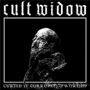 Cult Widow - CURSED II: Corrupting Worship FLAC