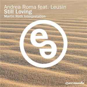 Andrea Roma Feat. Leusin - Still Loving FLAC