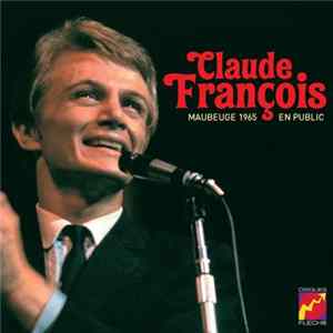 Claude François - En Public 1965 : Maubeuge FLAC