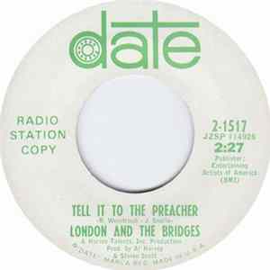London And The Bridges - Tell It To The Preacher / City I Was Born In FLAC