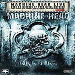 Machine Head - Elegies FLAC