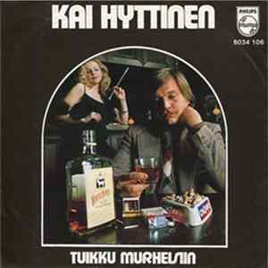 Kai Hyttinen - Tuikku Murheeseen FLAC