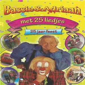 Bassie & Adriaan - Met 25 Liedjes 25 Jaar Feest FLAC
