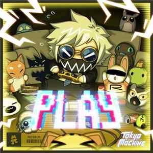 Tokyo Machine - Play FLAC