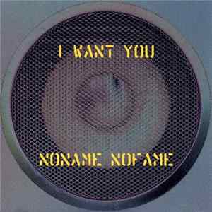 Noname Nofame - I Want You FLAC