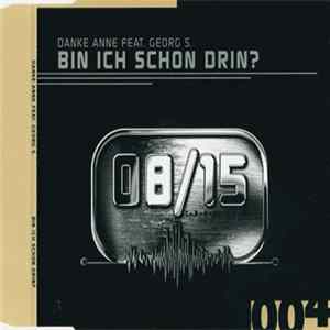 Danke Anke Feat. Georg S. - Bin Ich Schon Drin? FLAC
