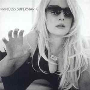 Princess Superstar - Princess Superstar Is FLAC