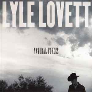 Lyle Lovett - Natural Forces FLAC