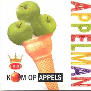Appelman - Kom Op Appels FLAC