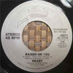 Heart - Raised On You FLAC