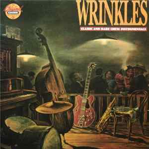Various - Wrinkles - Classic And Rare Chess Instrumentals FLAC