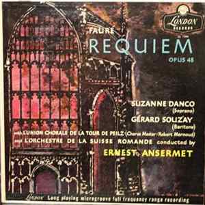 Fauré, Suzanne Danco, Gérard Souzay With L'Union Chorale De La Tour De Peilz And L'Orchestre De La Suisse Romande Conducted By Ernest Ansermet - Requiem Opus 48 FLAC