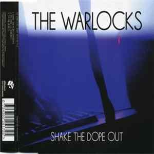The Warlocks - Shake The Dope Out FLAC