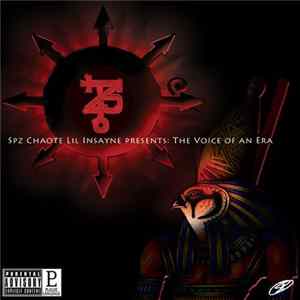 Spz Chaote Lil Insayne - The Voice Of An Era FLAC
