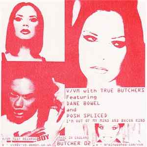 V/Vm With True Butchers / Jansky Noise With Spiller - I'm Out Of My Mind And Bacon Rind / Groovemeat (Why Does It Feel So Sick?) FLAC