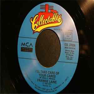 Frankie Laine - I'll Take Care Of Your Cares FLAC