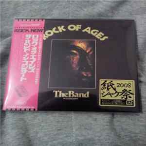 The Band - Rock Of Ages: The Band In Concert FLAC
