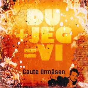Gaute Ormåsen - Du + Jeg = Vi FLAC