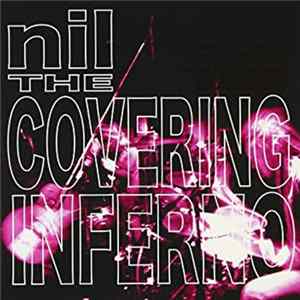 Nil - The Covering Inferno FLAC