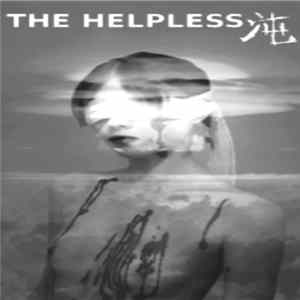 The Helpless - The Helpless FLAC