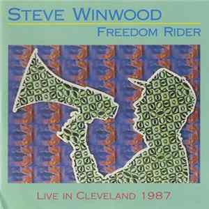 Steve Winwood - Freedom Rider - Live In Cleveland 1987 FLAC