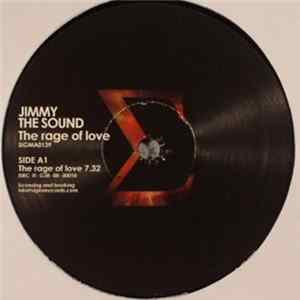 Jimmy The Sound - The Rage Of Love FLAC